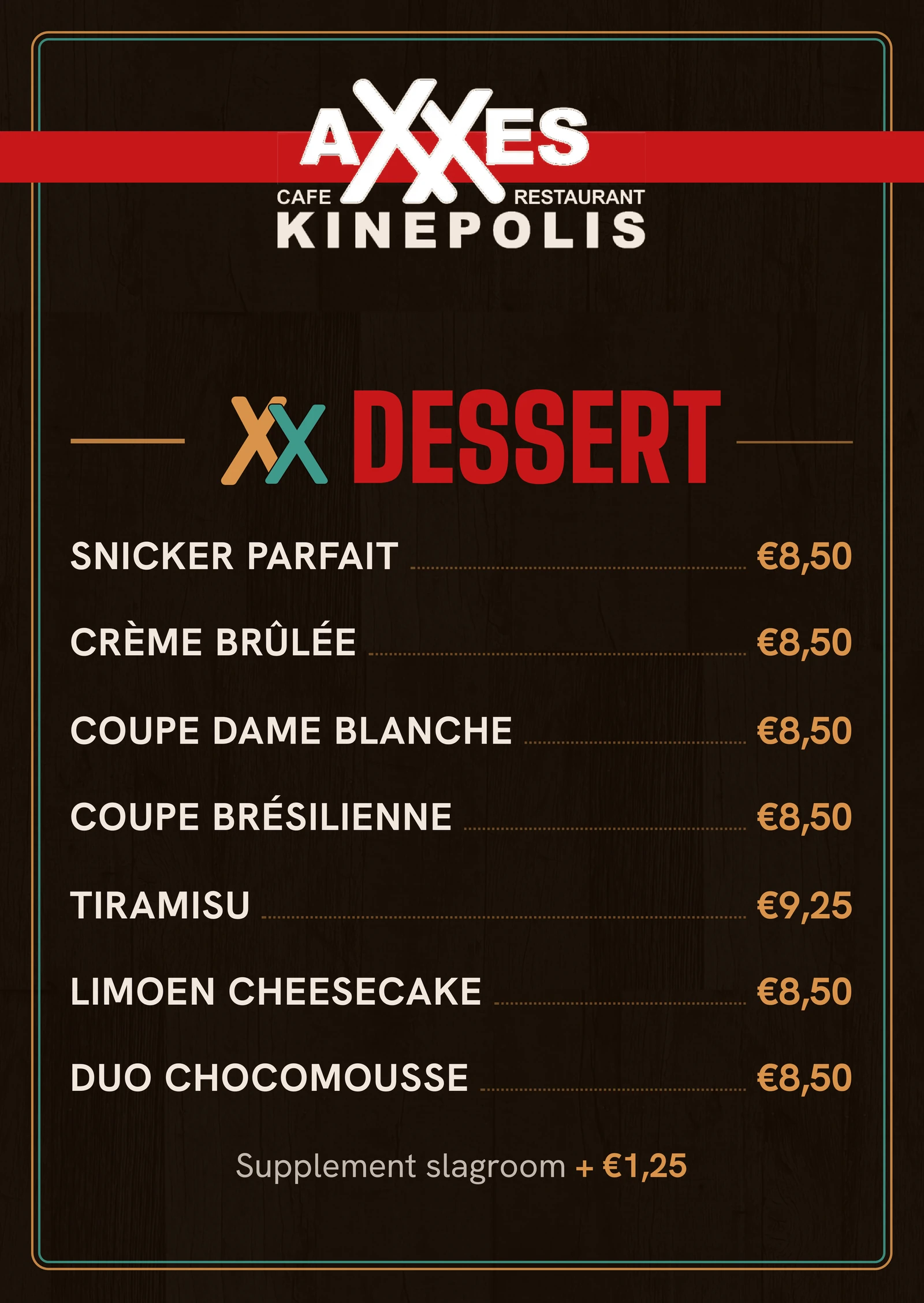 Achterkant van de dessertkaart: snicker parfait, crème brûlée, coupe dame blanche, coupe brésilienne, tiramisu, limoen cheesecake en duo chocomousse met prijs