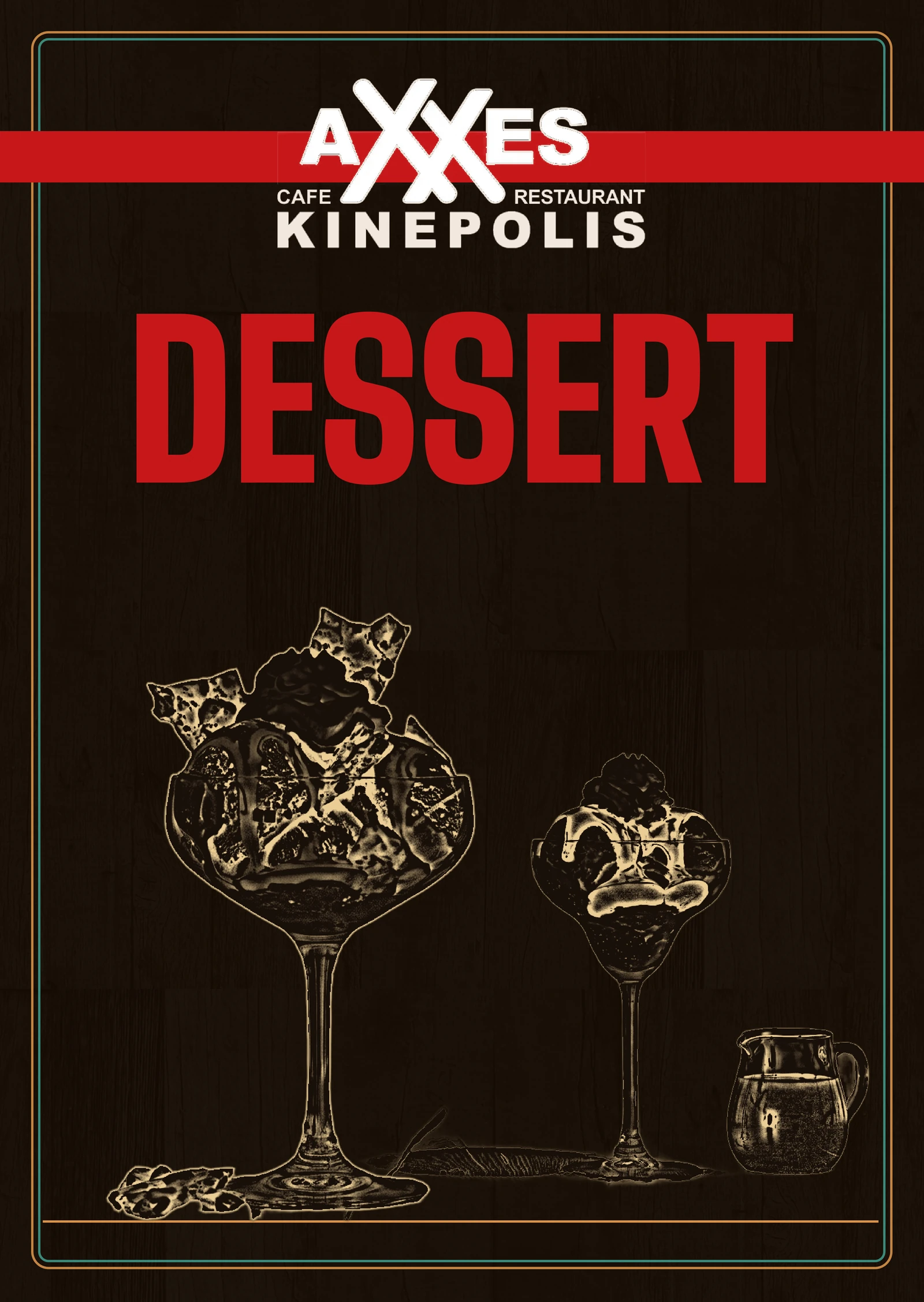 Voorkant van de dessertkaart: AXXES-logo, het woord Dessert in rood en een tekening van twee coupes op donker hout